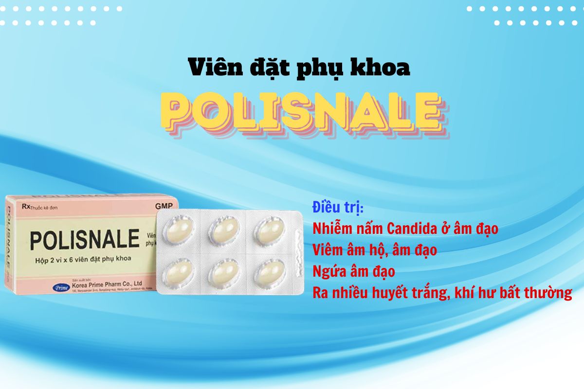 Polisnale 10 Công dụng của Polisnale