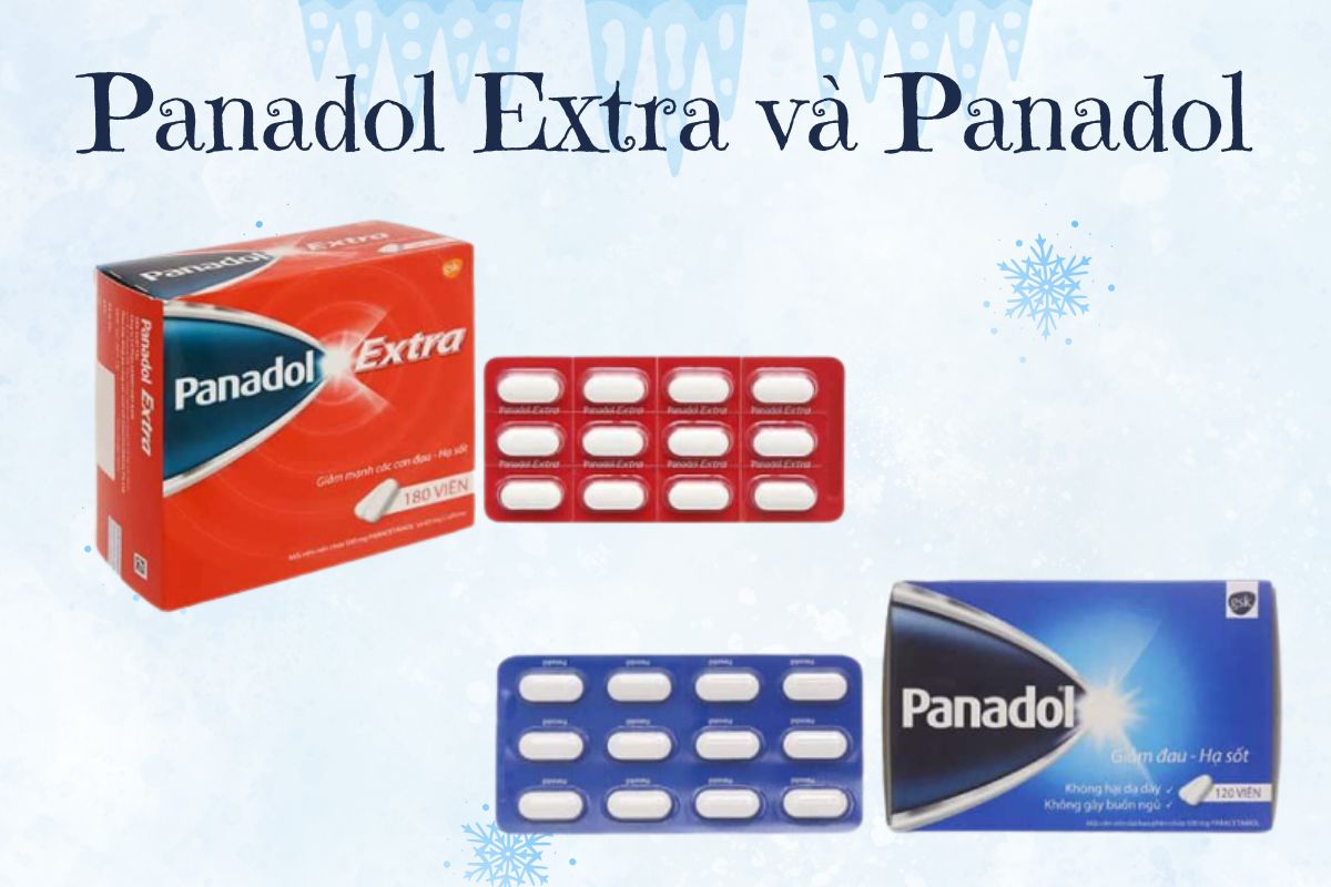 Panadol Extra 13 Panadol đỏ và Panadol xanh giúp hạ sốt, giảm đau