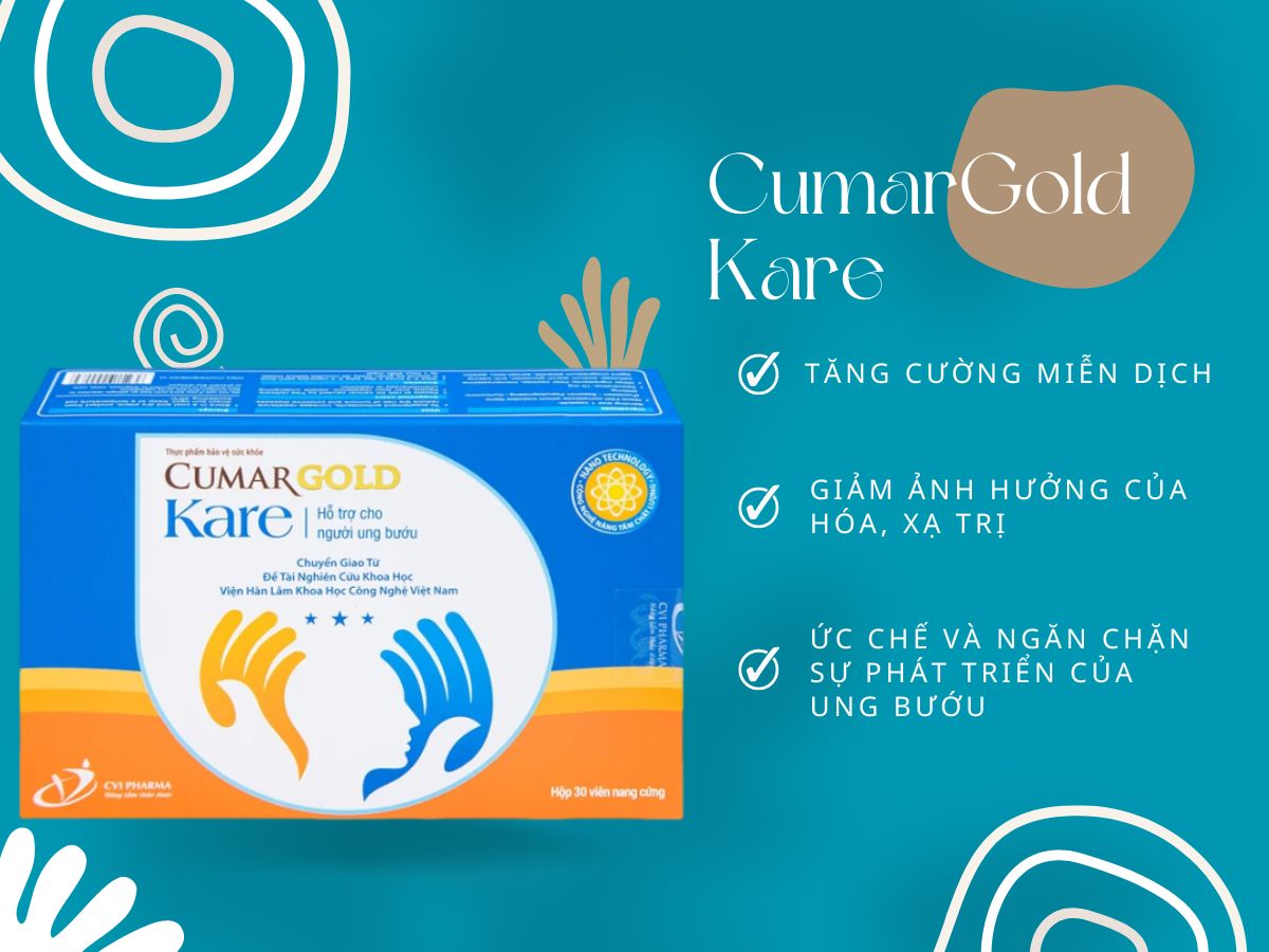 CumarGold Kare 12 CumarGold Kare hỗ trợ cho người bị ung bướu
