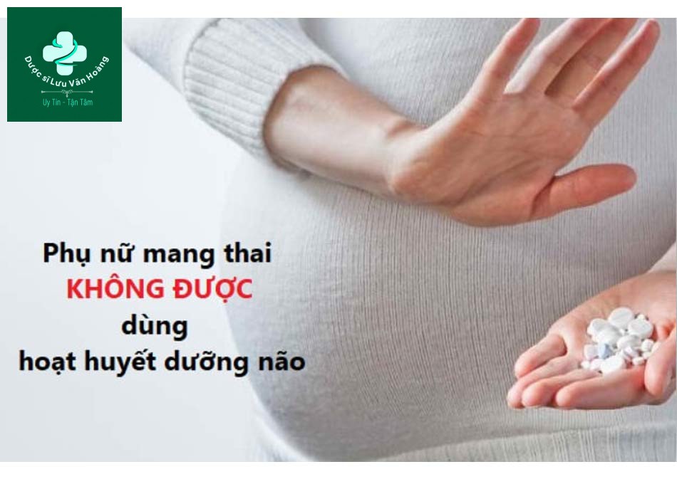 Phụ nữ đang mang thai không được sử dụng thuốc hoạt huyết