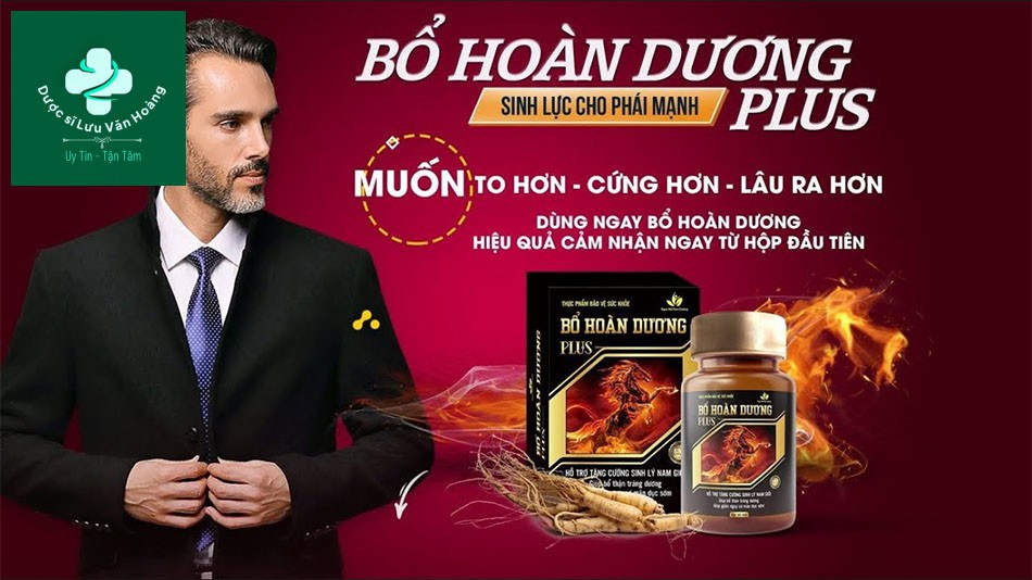 7 Thuốc Tăng Cường Sinh Lý Nam Giúp Chàng Làm Chủ Cuộc Yêu 23 Bổ Hoàn Dương Plus giúp cải thiện rối loạn cương dương