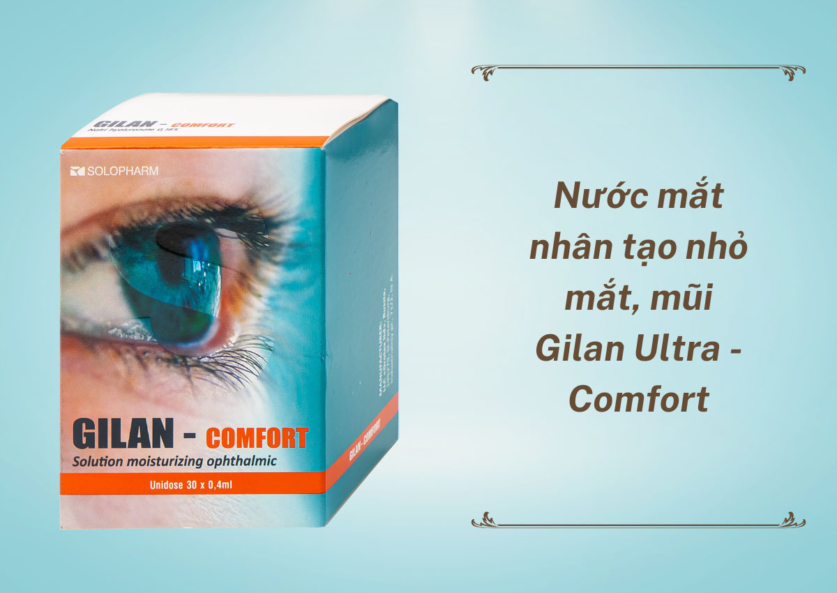 Nước mắt nhân tạo nhỏ mắt, mũi Gilan Ultra - Comfort