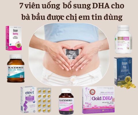 Review 7 viên uống bổ sung DHA cho bà bầu được chị em tin dùng