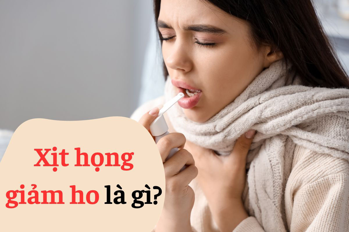 Xịt họng giảm ho là gì