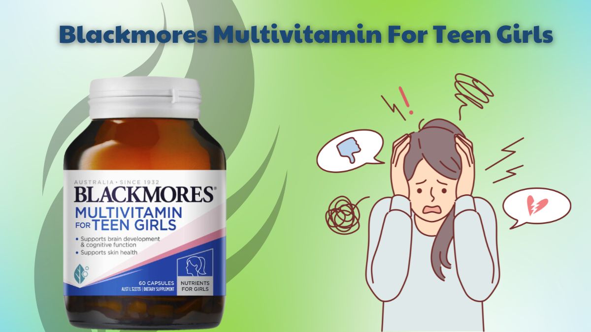 Blackmores Multivitamin For Teen Girls 11 Blackmores Multivitamin For Teen Girls bổ sung dinh dưỡng cho bé gái giai đoạn dậy thì