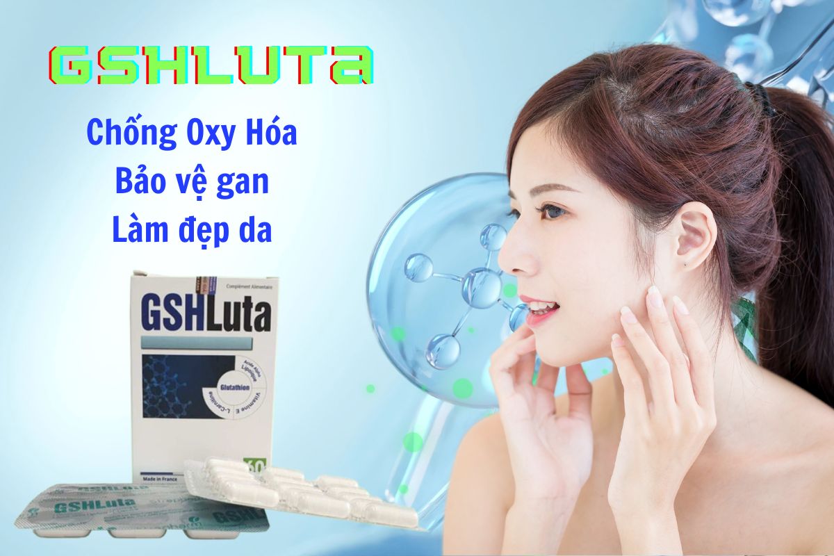 Công dụng của GSHLuta