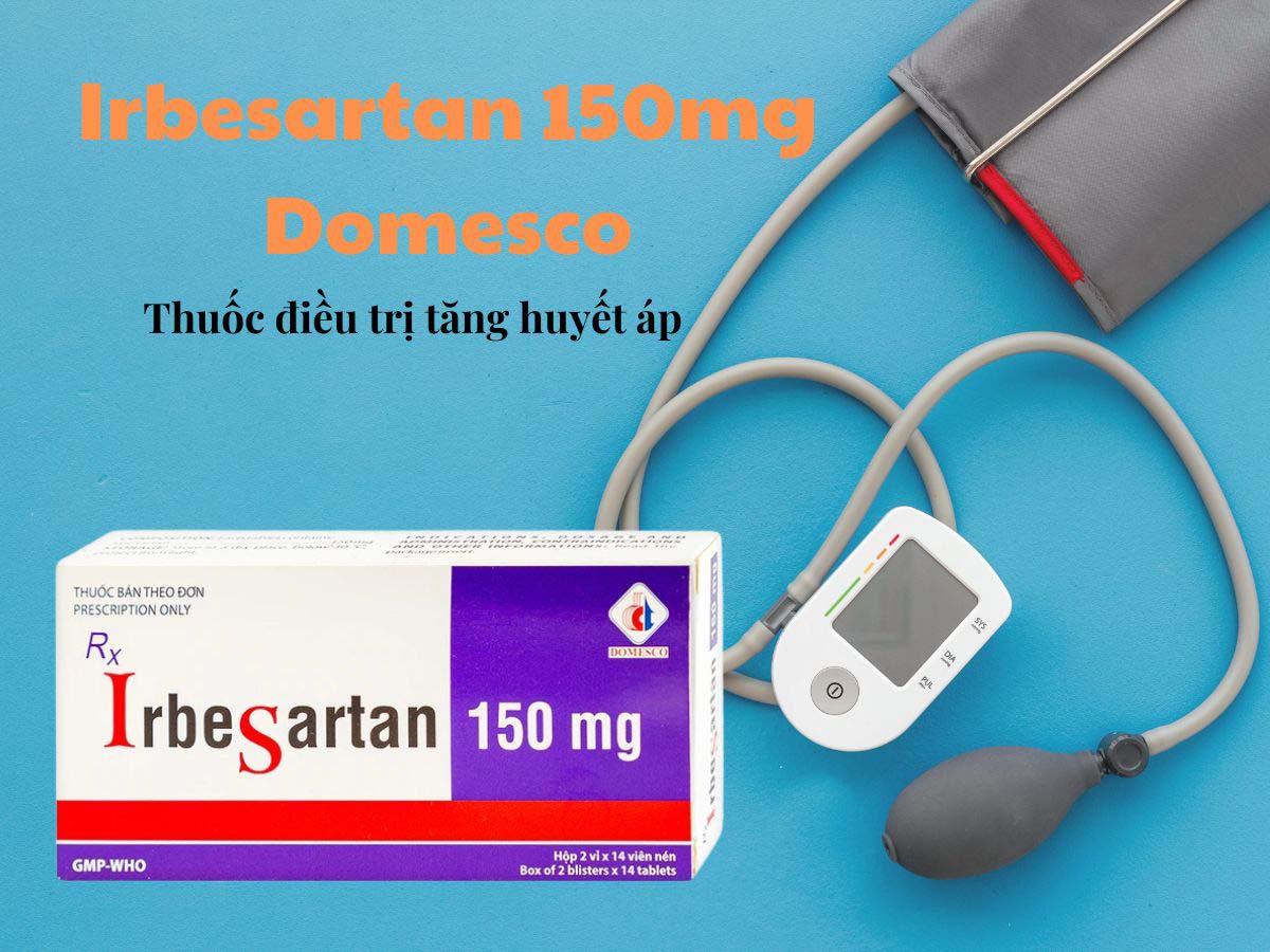 Irbesartan 150mg Domesco 18 Irbesartan 150mg Domesco - Thuốc điều trị tăng huyết áp