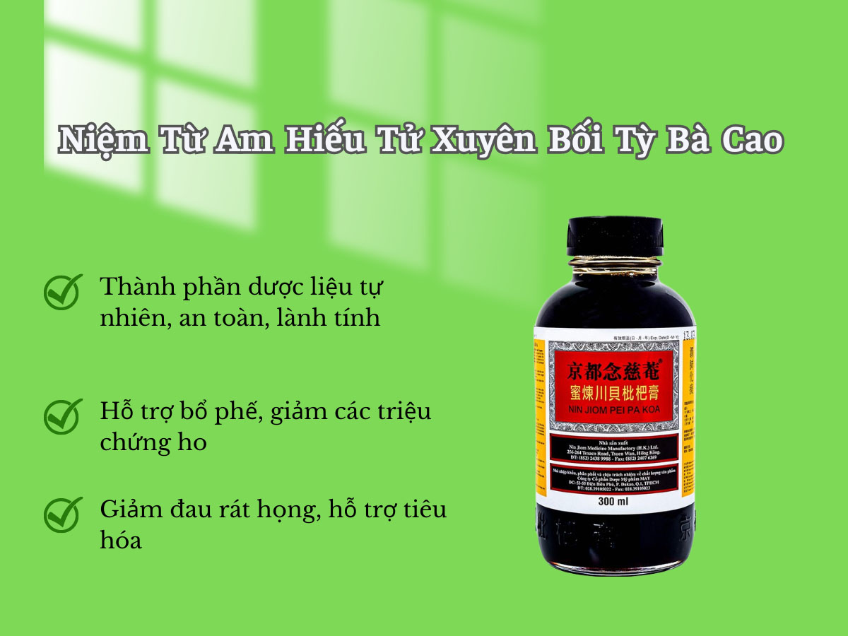 Niệm Từ Am Hiếu Tử Xuyên Bối Tỳ Bà Cao 300ml 17 Niệm Từ Am Hiếu Tử Xuyên Bối Tỳ Bà Cao 300ml