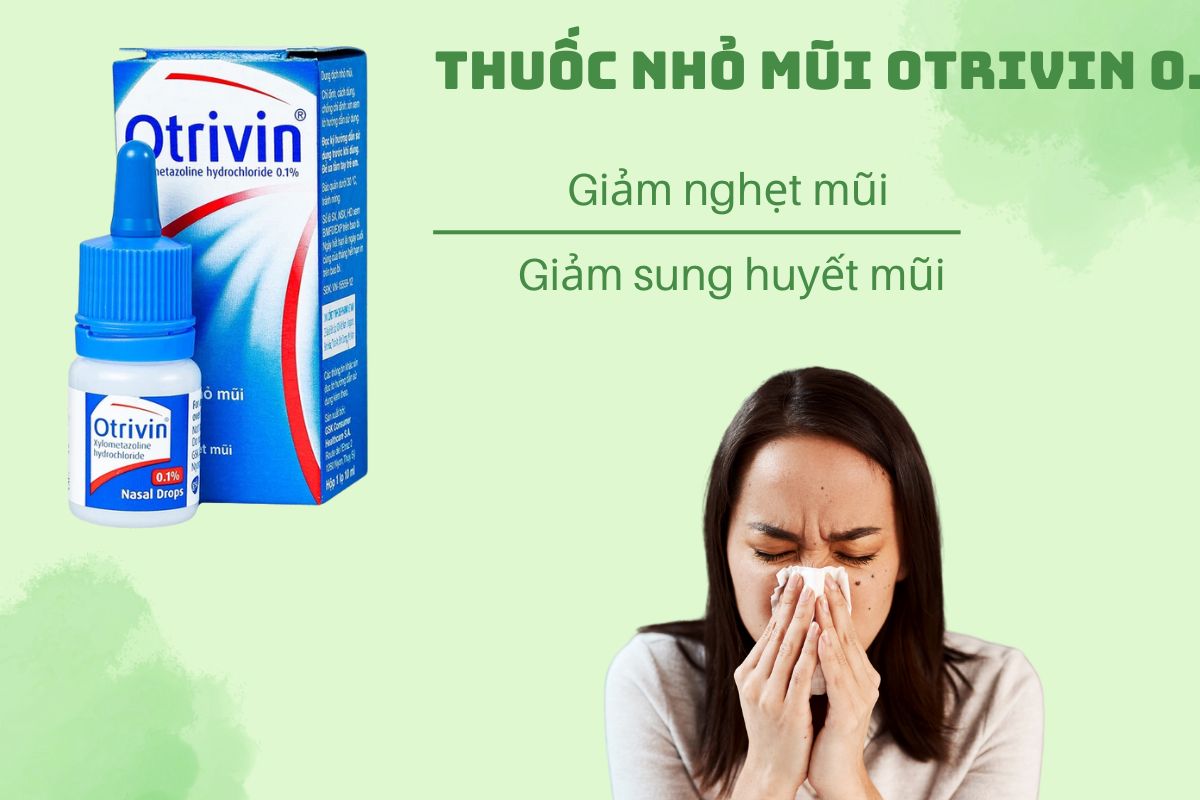 Thuốc nhỏ mũi Otrivin 0.1% không dùng cho trẻ em dưới 12 tuổi
