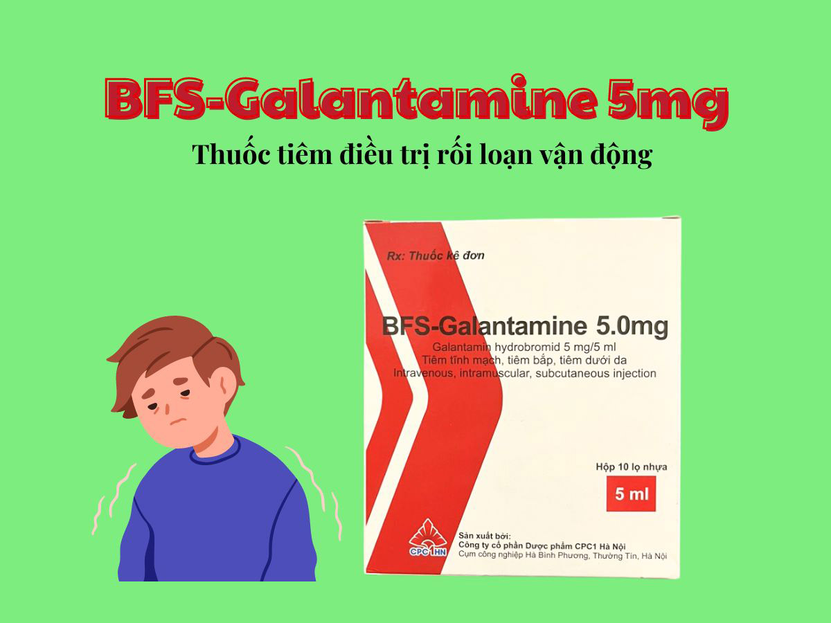 BFS-Galantamine 5mg 13 BFS-Galantamine 5mg - Thuốc tiêm điều trị rối loạn vận động