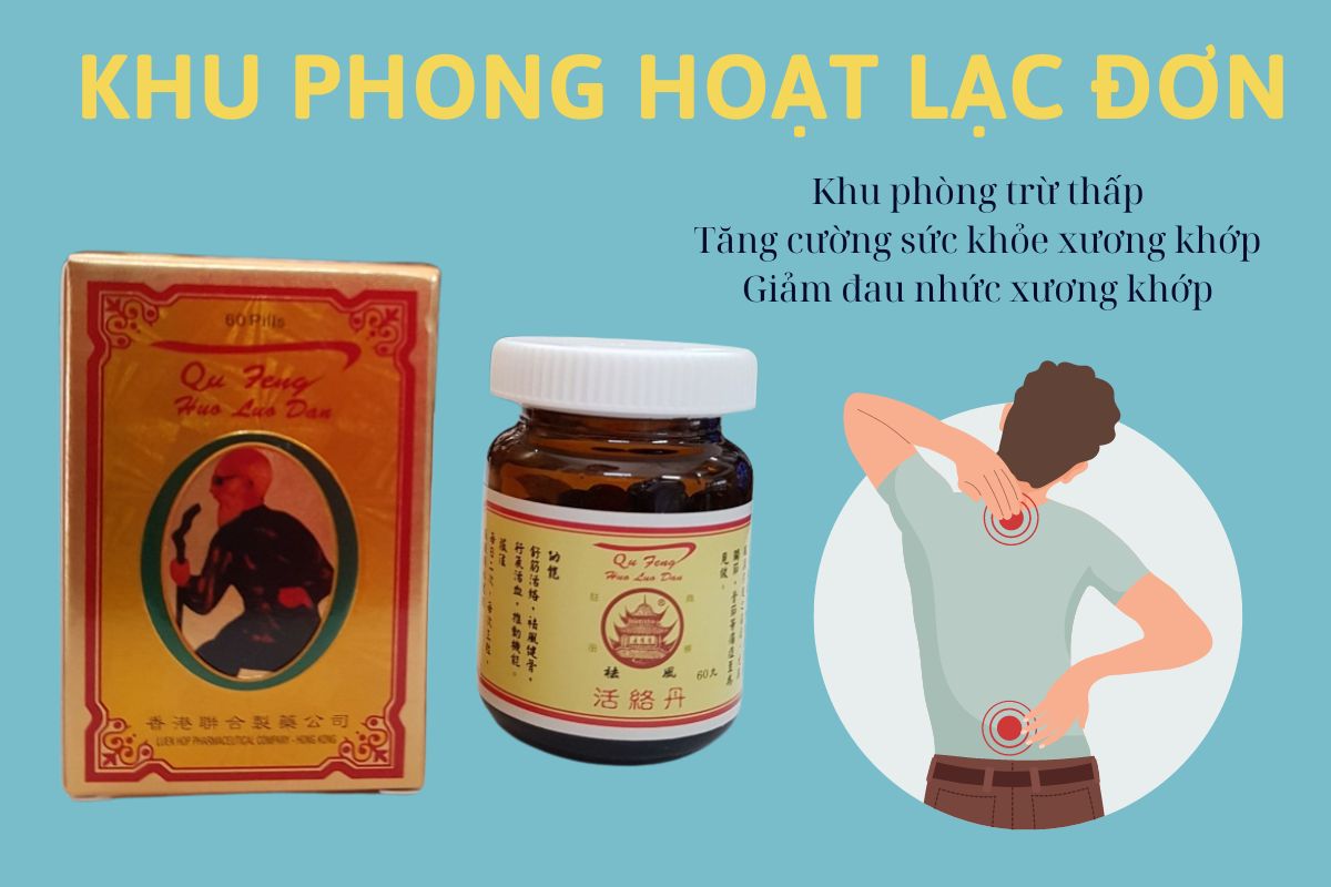 Khu Phong Hoạt Lạc Đơn có tác dụng gì?