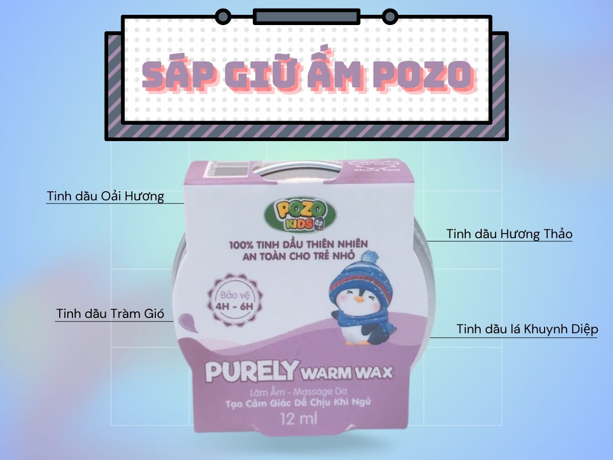 Sáp giữ ấm Pozo 9 Sáp giữ ấm Pozo giúp giữ ấm, cải thiện tình trạng ho, đau bụng cho trẻ