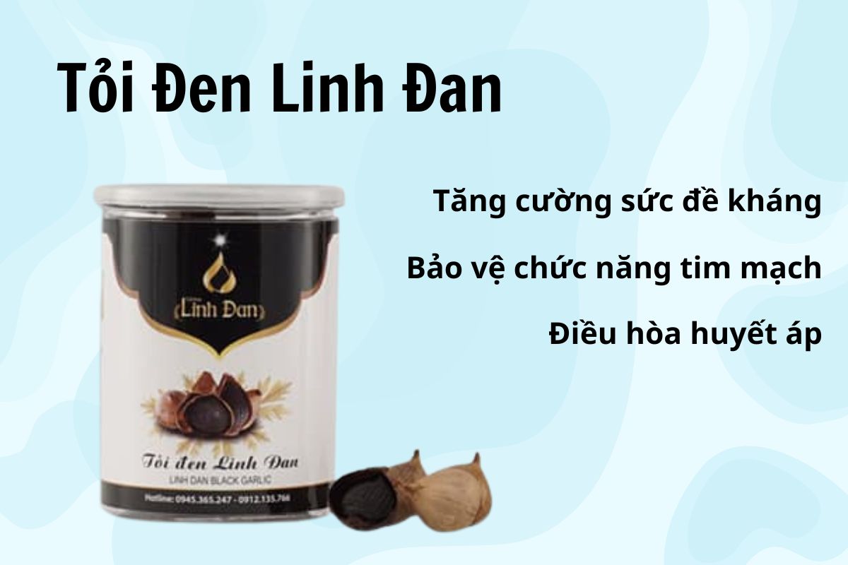 Tỏi Đen Linh Đan 10 Tỏi Đen Linh Đan có tác dụng gì?