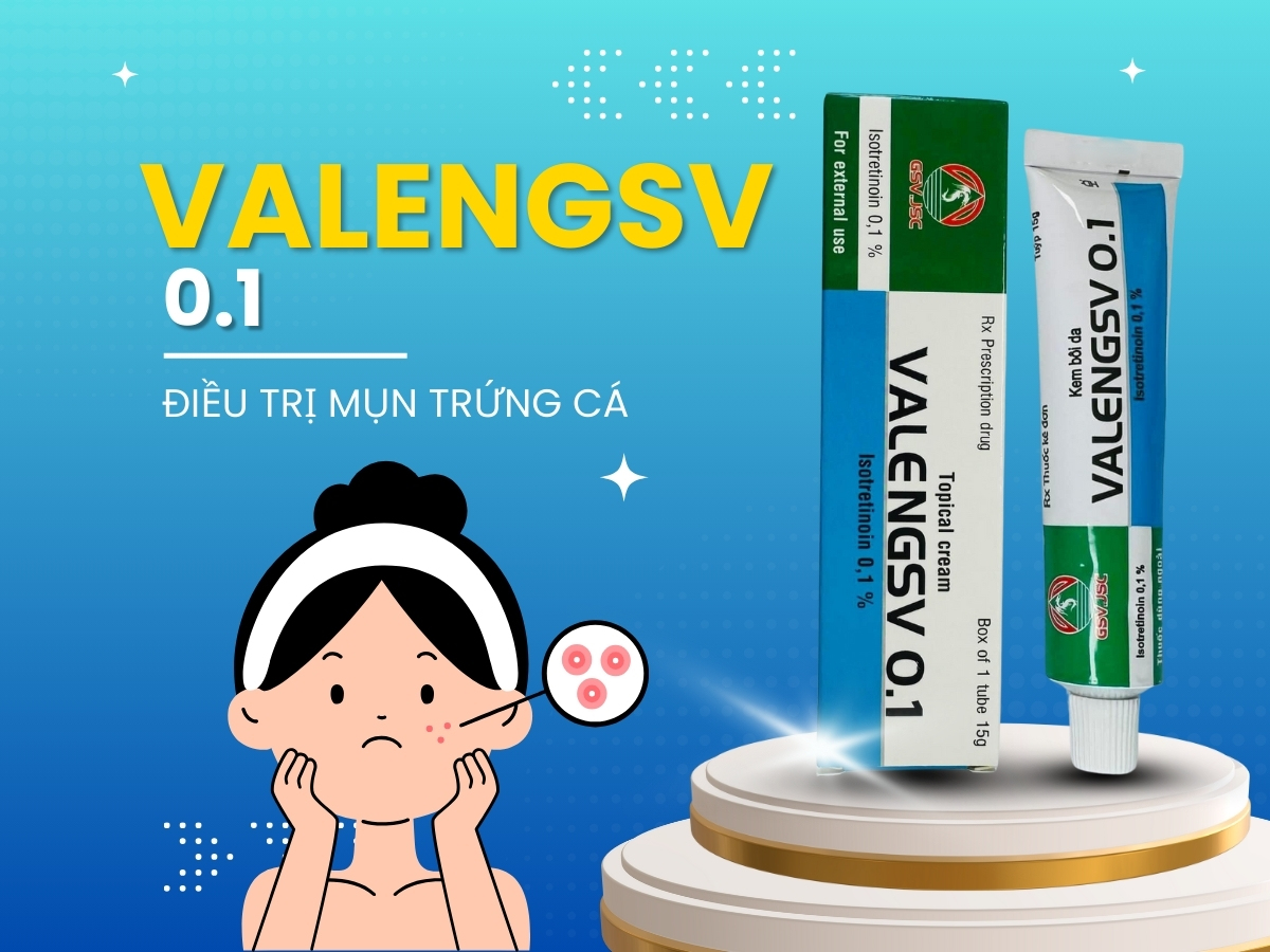 Thuốc Valengsv 0.1 điều trị mụn trứng cá