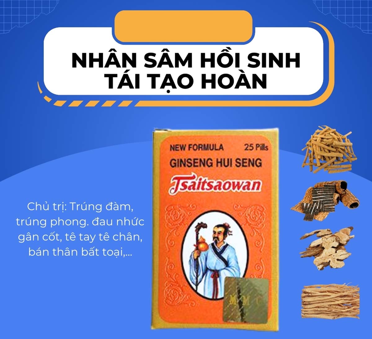 Nhân Sâm Hồi Sinh Tái Tạo Hoàn