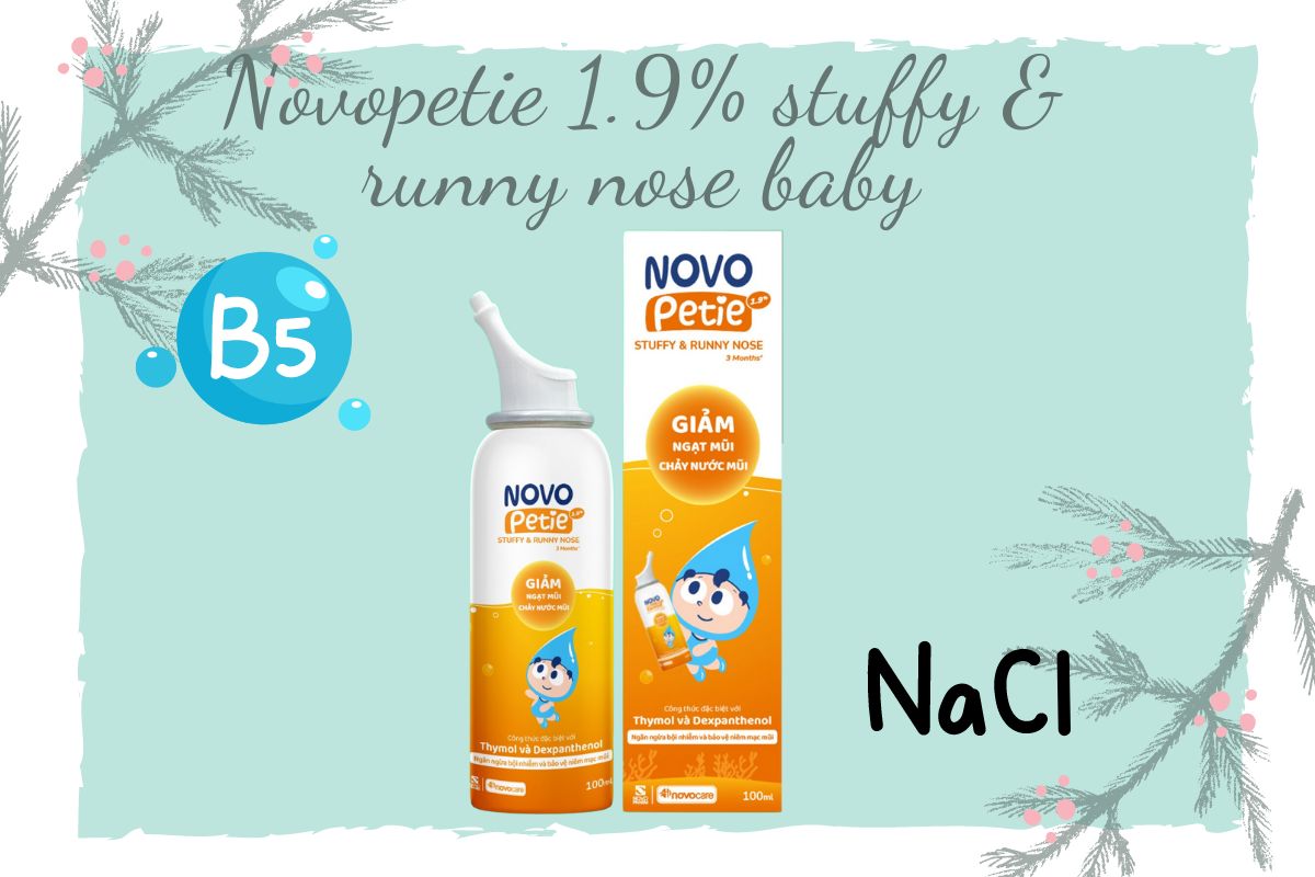 Novopetie 1.9% Stuffy & Runny Nose Baby 7 Novopetie 1.9% Stuffy & Runny Nose Baby có tác dụng gì?