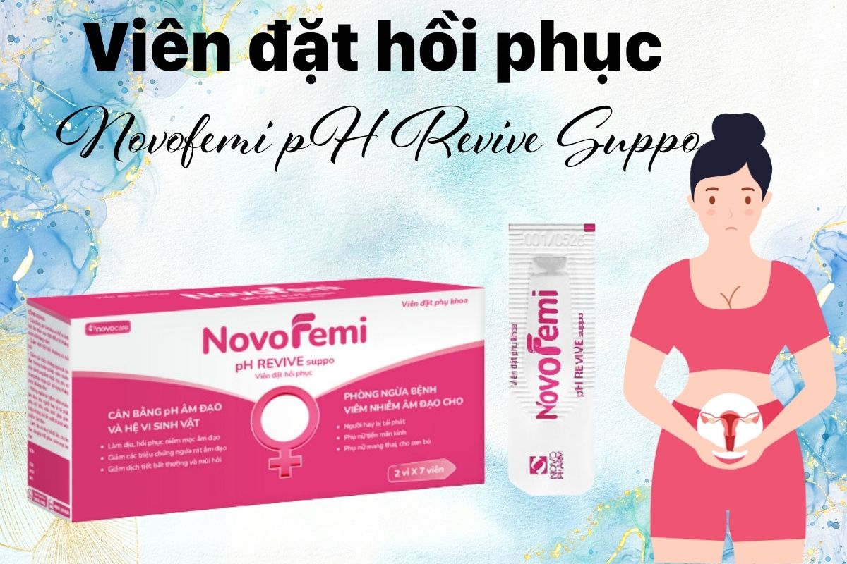 Viên đặt hồi phục Novofemi pH Revive Suppo có công dụng gì?