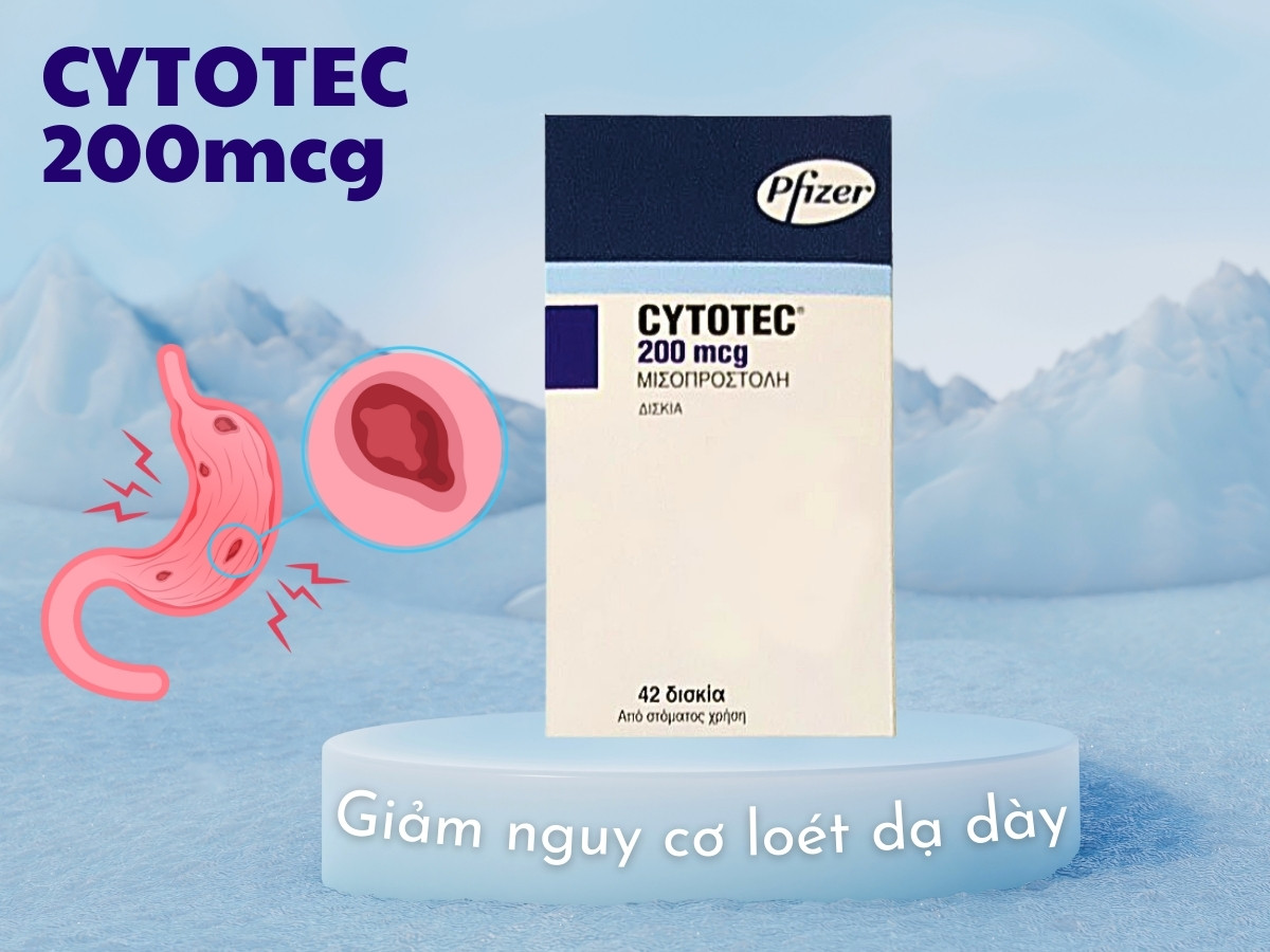 Thuốc Cytotec 200mcg giảm nguy cơ loét dạ dày