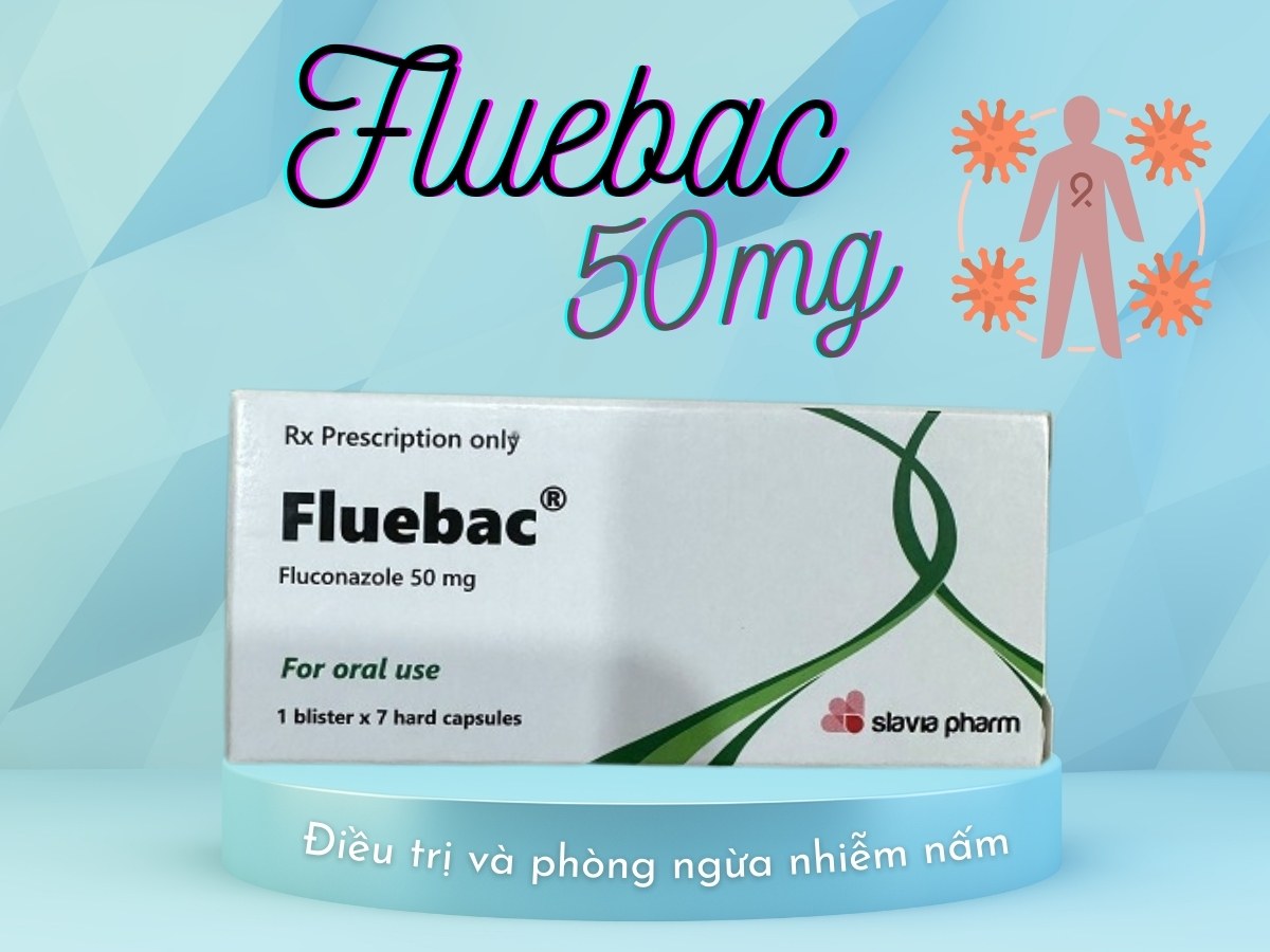 Fluebac 50mg 5 Thuốc Fluebac 50mg điều trị và phòng ngừa nhiễm nấm