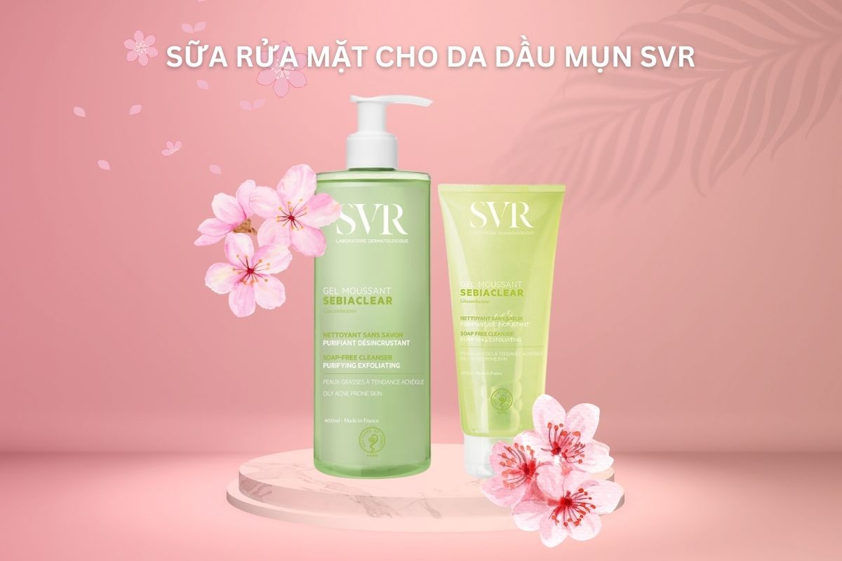 Sữa rửa mặt cho da dầu mụn SVR 