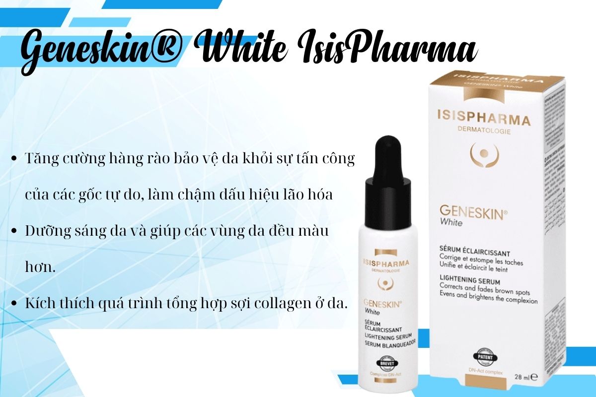 Geneskin® White IsisPharma 12 Geneskin® White IsisPharma có tác dụng gì?