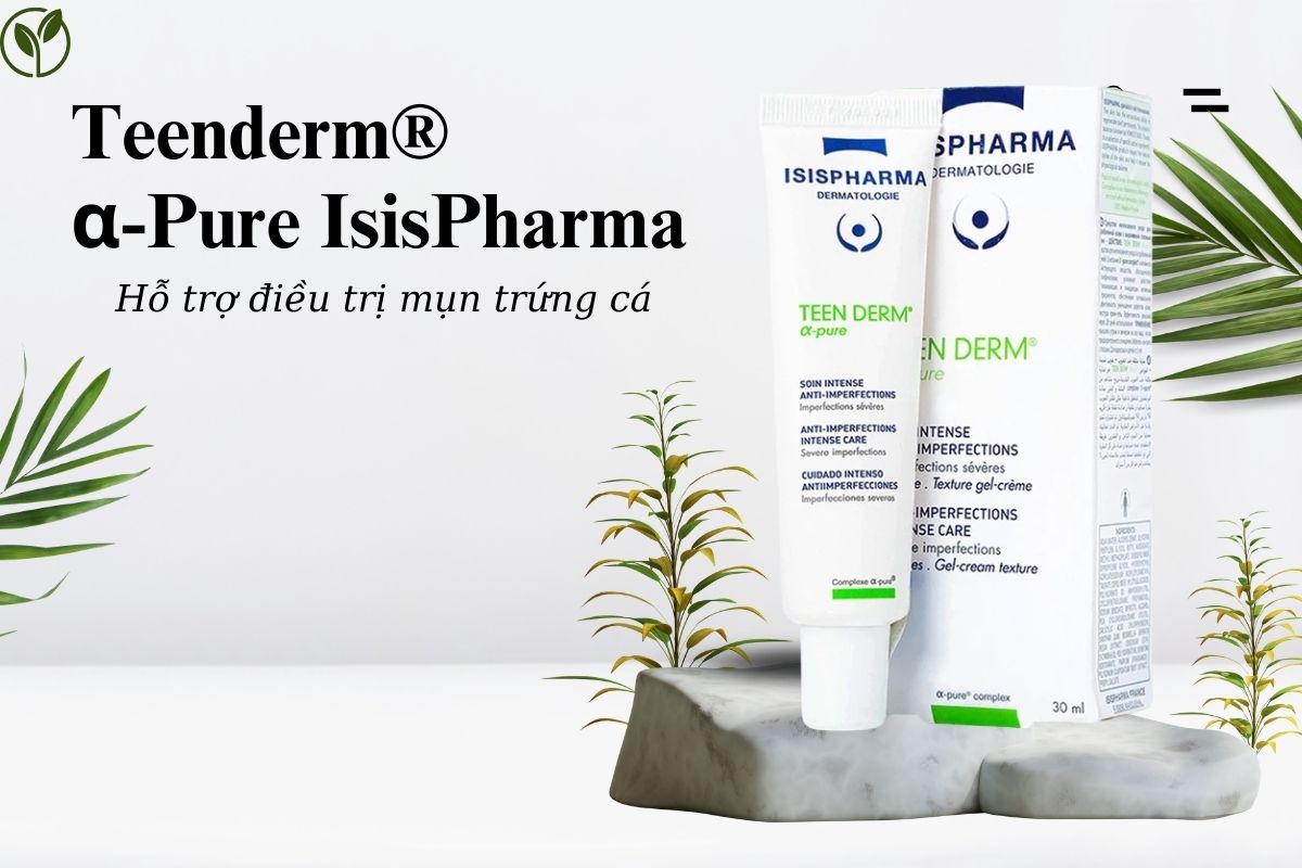 Teenderm® α-Pure IsisPharma 10 Teenderm® α-Pure IsisPharma có tác dụng gì?