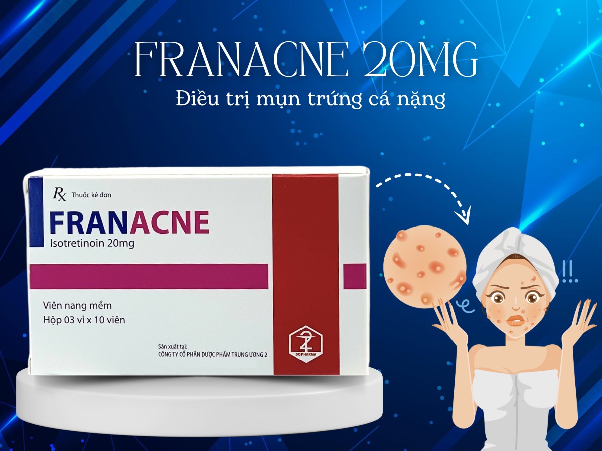 Franacne 20mg 10 Thuốc Franacne 20mg điều trị mụn trứng cá nặng