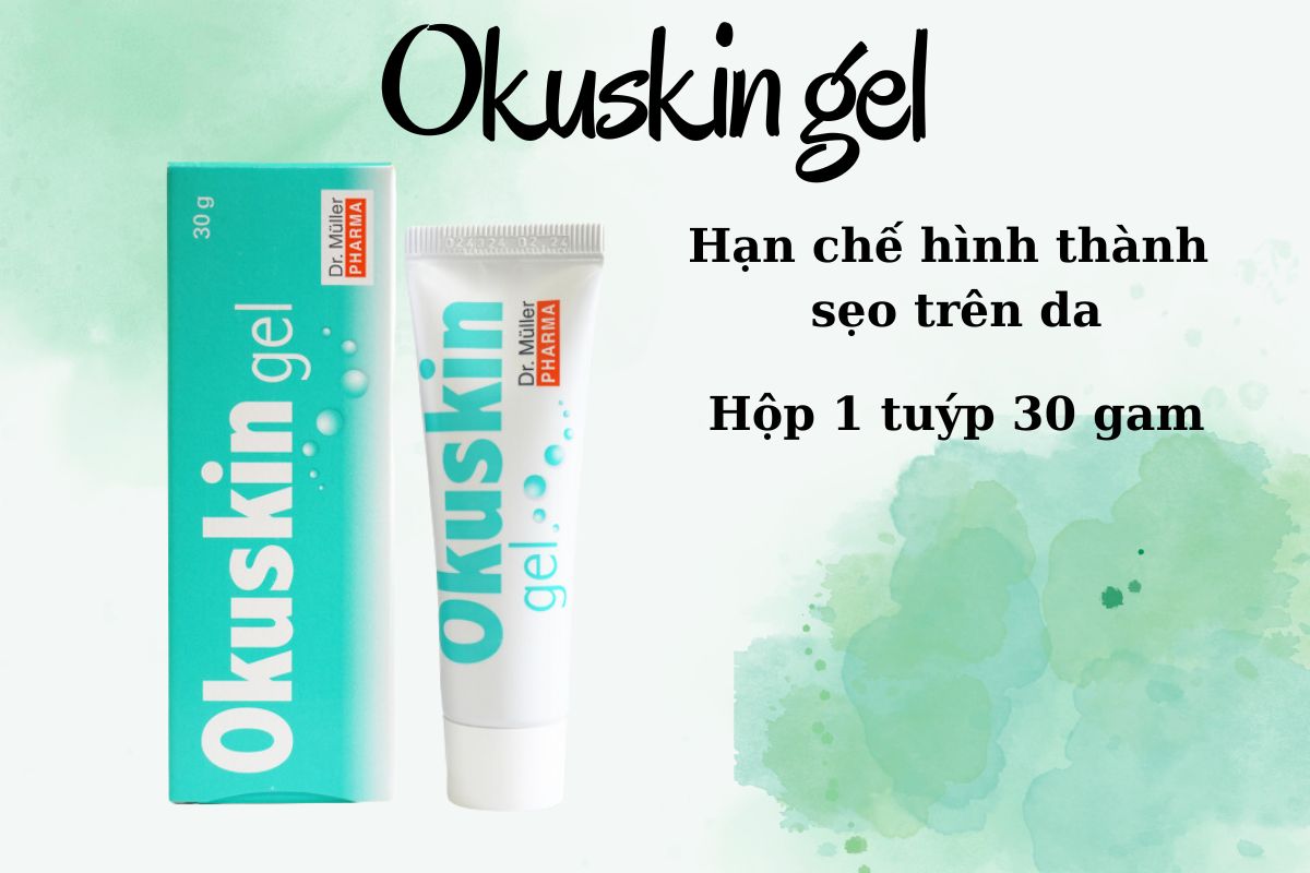 Okuskin Gel 11 Okuskin gel hạn chế hình thành sẹo trên da