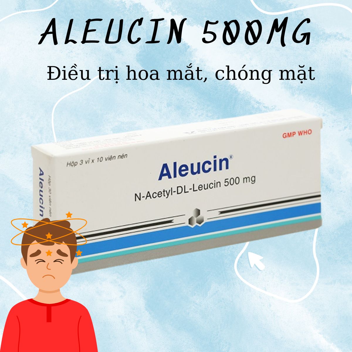 Aleucin 500mg 9 Tác dụng của thuốc Aleucin 500mg
