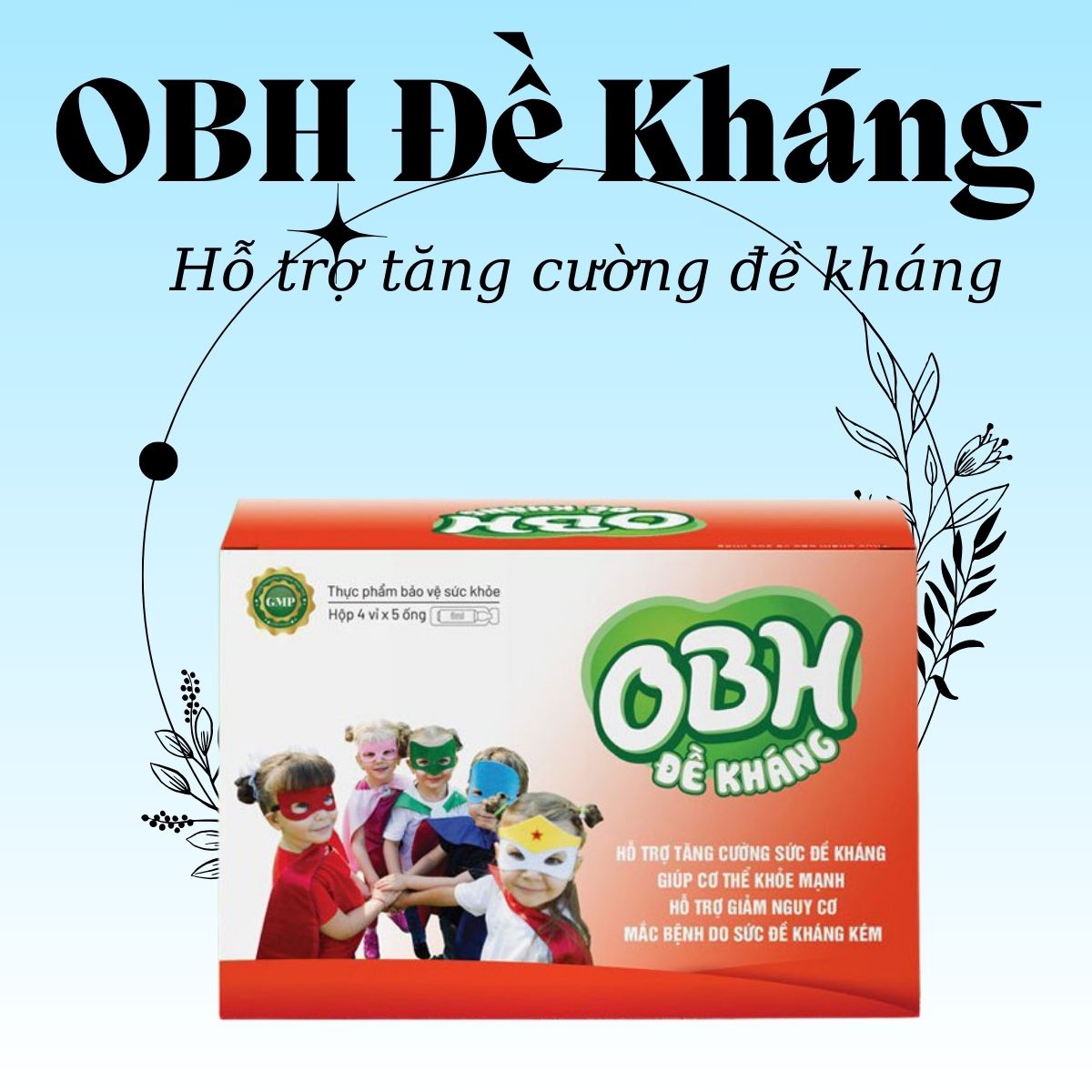 OBH Đề Kháng 9 Công dụng sản phẩm OBH Đề Kháng