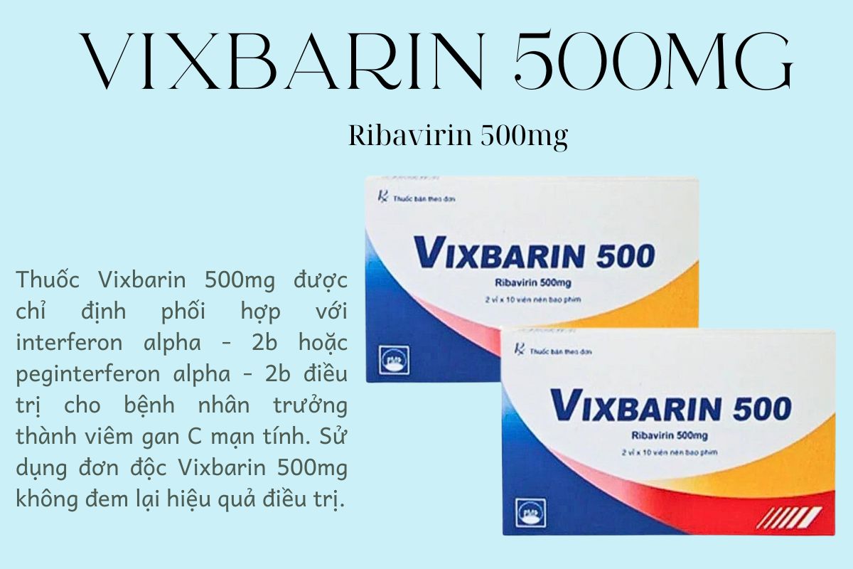 Vixbarin 500mg điều trị viêm gan C mạn tính
