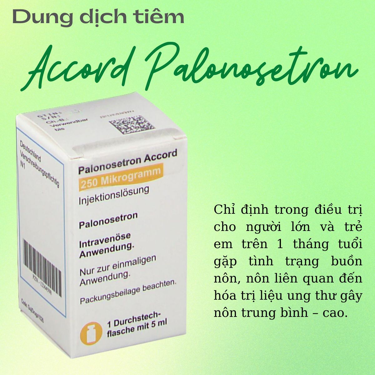 Chỉ định dùng thuốcAccord Palonosetron 0.05mg/ml
