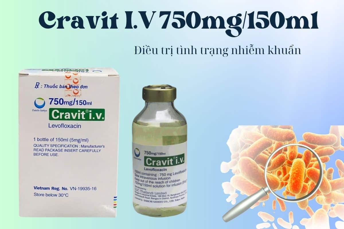 Cravit I.V 750mg/150ml điều trị nhiễm khuẩn