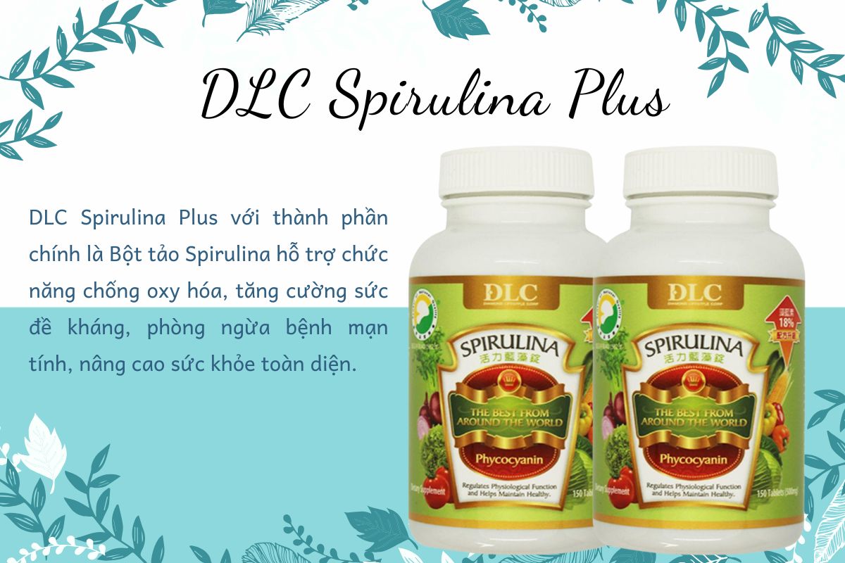 Công dụng sản phẩm DLC Spirulina Plus