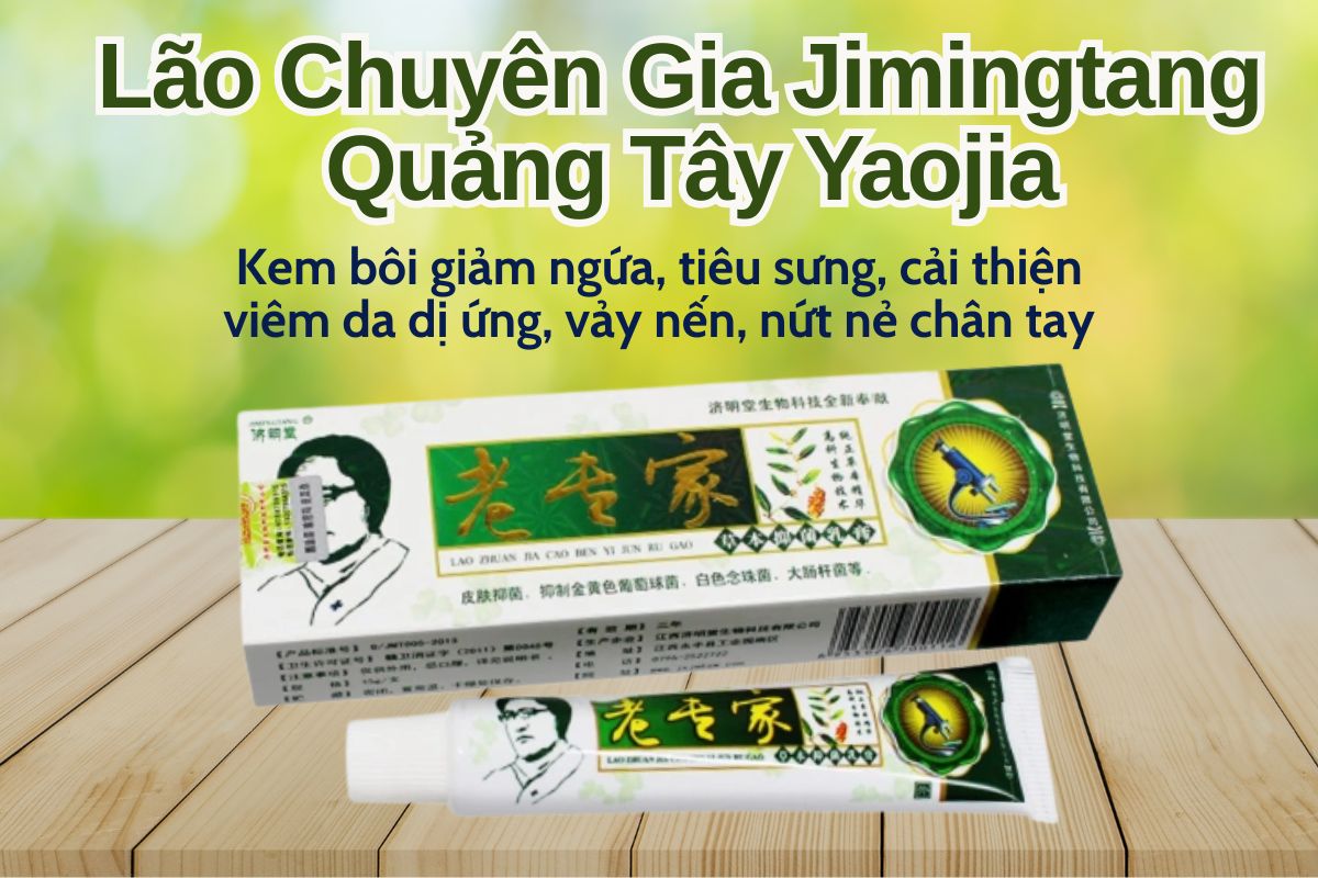 Lão Chuyên Gia Jimingtang Quảng Tây Yaojia