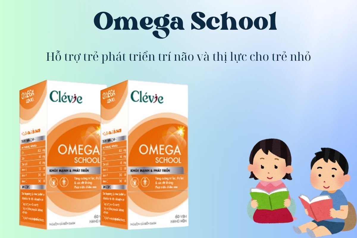 Omega School hỗ trợ chức năng não bộ, cải thiện thị lực