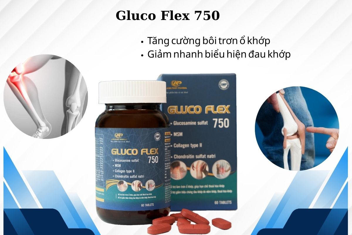 Gluco Flex 750 11 Tác dụng của Gluco Flex 750