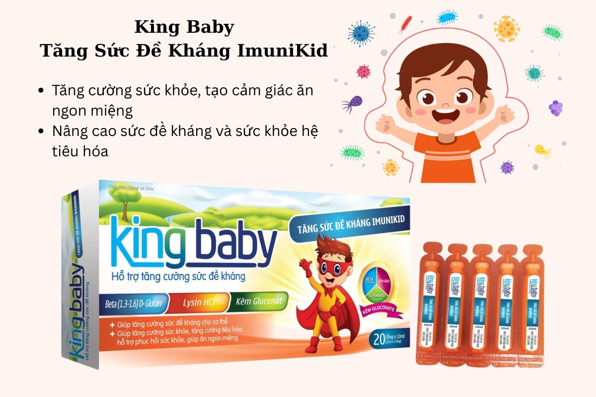 Tác dụng của King Baby Tăng Sức Đề Kháng ImuniKid