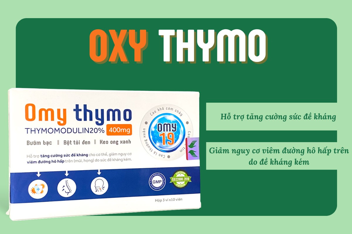Omy Thymo 11 Công dụng của Omy Thymo
