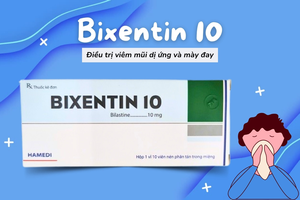 Thuốc Bixentin 10 điều trị viêm mũi dị ứng, mày đay
