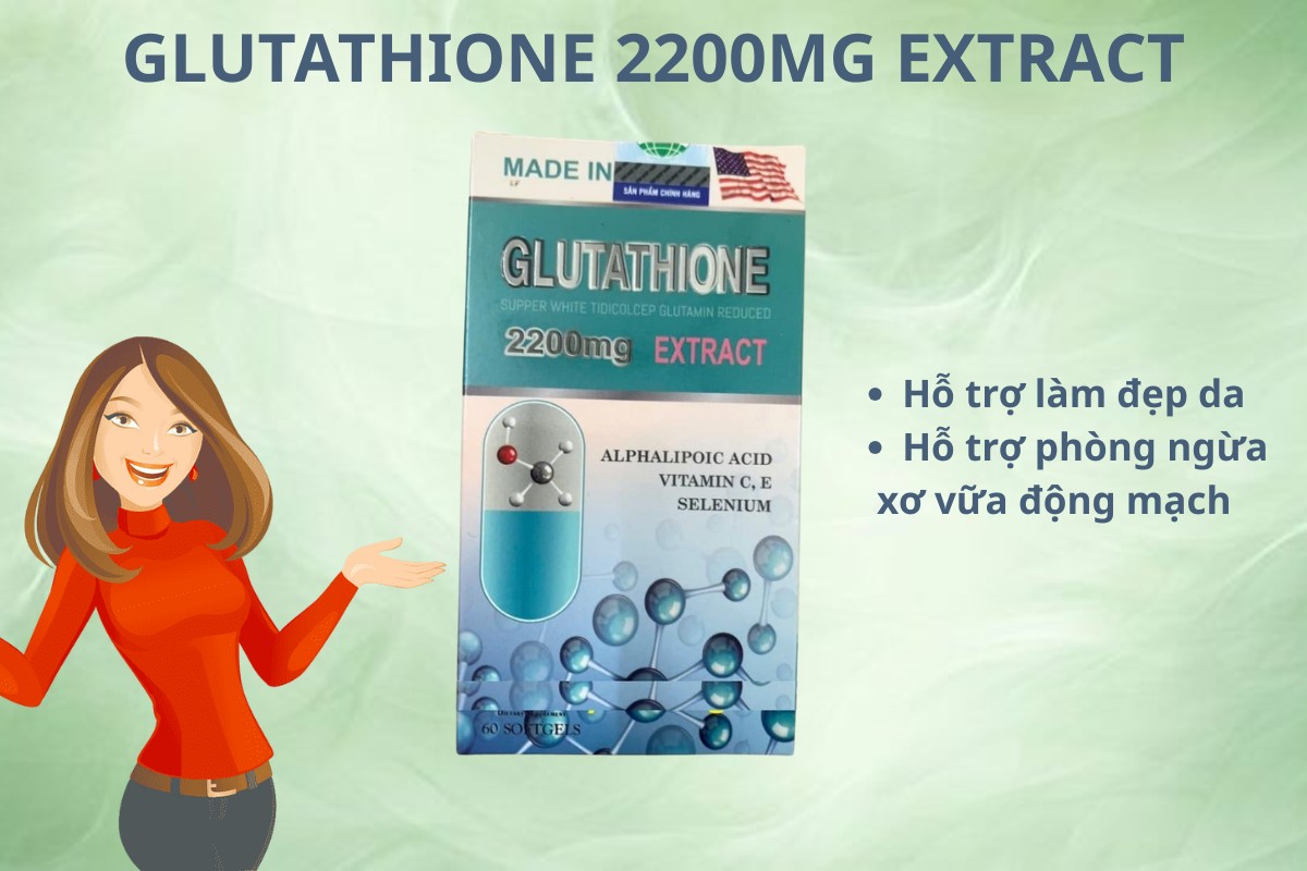 Glutathione 2200mg extract hỗ trợ làm đẹp da