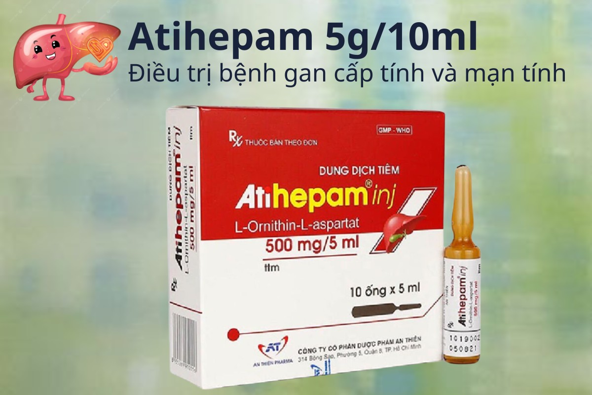 Atihepam 5g/10ml 7 Atihepam 5g/10ml điều trị bệnh gan cấp tính và mạn tính
