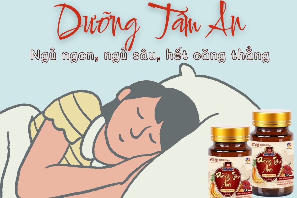 Dưỡng Tâm An hỗ trợ ngủ ngon, ngủ sâu, giảm căng thẳng mệt mỏi