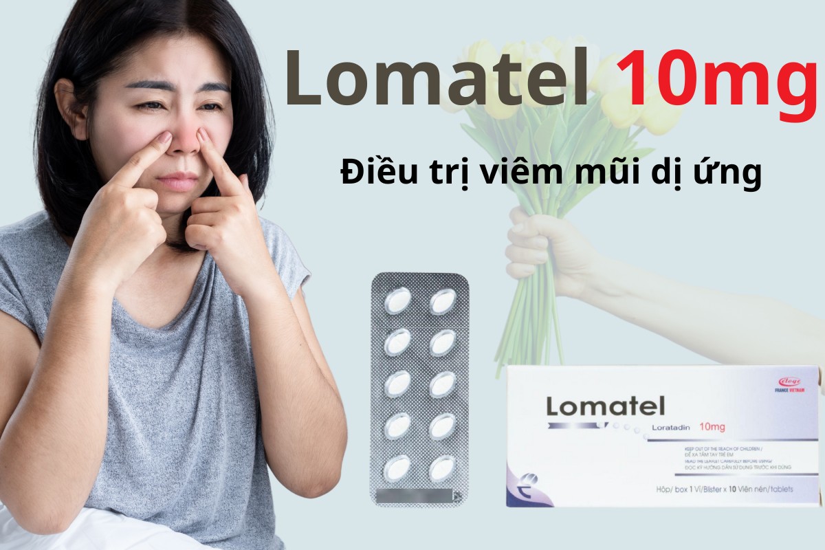 Lomatel 10mg 11 Lomatel 10mg điều trị viêm mũi dị ứng