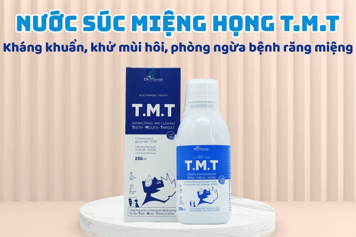 Nước súc miệng họng T.M.T 250ml 17 Nước súc miệng họng T.M.T 250ml