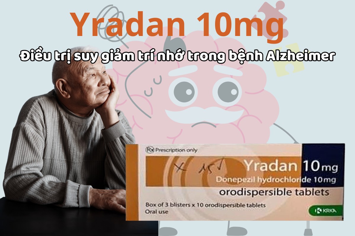 Yradan 10mg điều trị suy giảm trí nhớ trong bệnh Alzheimer