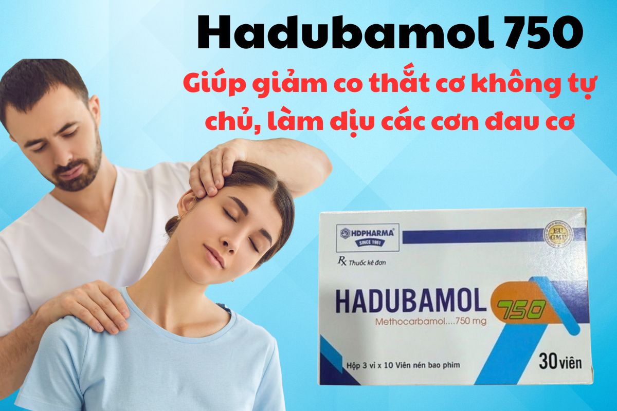 Thuốc Hadubamol 750 có tác dụng giúp giảm nhanh triệu chứng đau do co thắt cơ vân trong bệnh cơ xương cấp