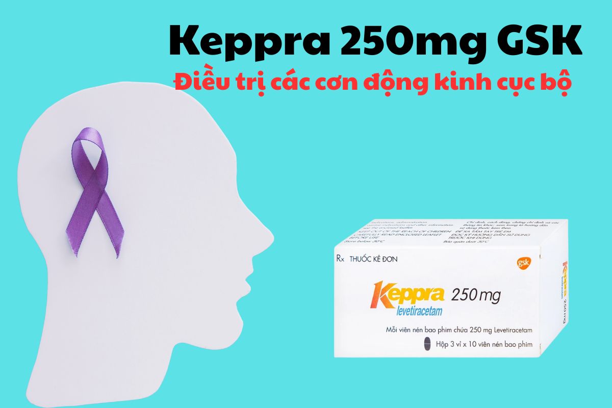 Thuốc Keppra 250mg có tác dụng hỗ trợ điều trị các cơn động kinh cục bộ