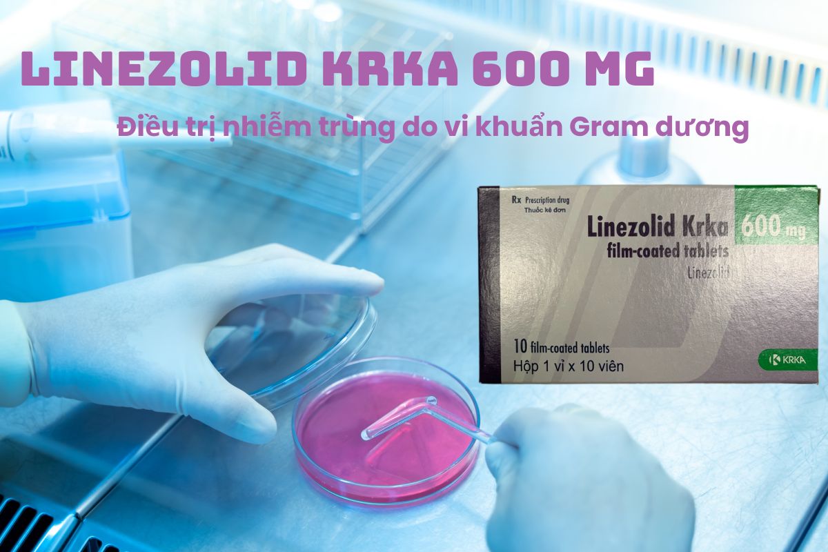 Thuốc Linezolid Krka 600mg có tác dụng điều trị nhiễm khuẩn do các chủng nhạy cảm với thuốc gây ra