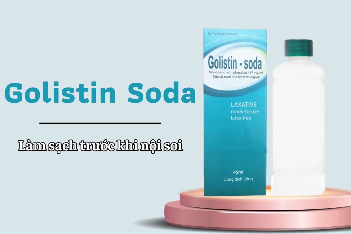 Golistin Soda làm sạch ruột trước khi nội soi